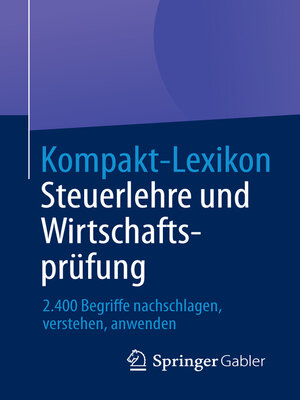cover image of Kompakt-Lexikon Steuerlehre und Wirtschaftsprüfung